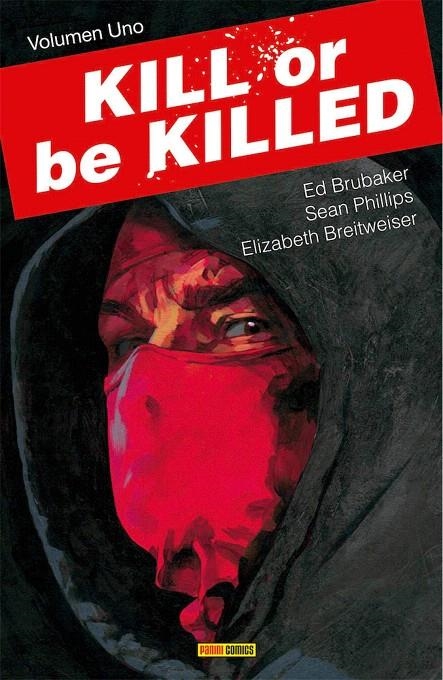 Kill or be killed 01 | 9788491675501 | Brubaker, Ed/ Phillips, Sean | Librería Castillón - Comprar libros online Aragón, Barbastro