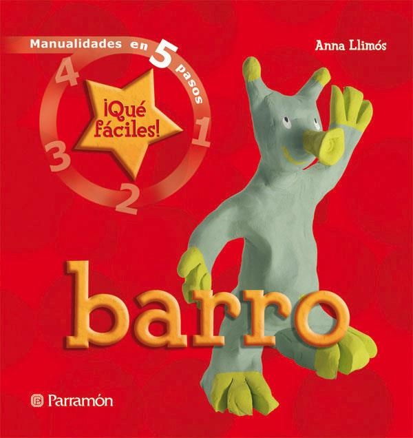 BARRO/MANUALIDADES EN 5 PASOS | 9788434228511 | LLIMOS, ANNA | Librería Castillón - Comprar libros online Aragón, Barbastro