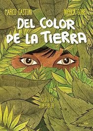 Del color de la tierra | 9788416227228 | Gastoni, Marco;Gobbi, Nicola | Librería Castillón - Comprar libros online Aragón, Barbastro