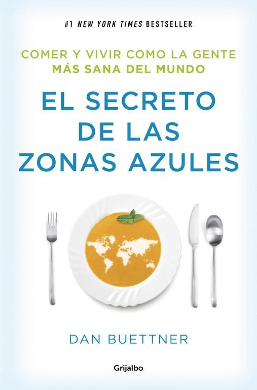 El secreto de las zonas azules | 9788425354304 | Buettner, Dan | Librería Castillón - Comprar libros online Aragón, Barbastro