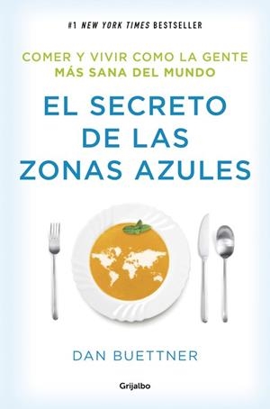 El secreto de las zonas azules | 9788425354304 | Buettner, Dan | Librería Castillón - Comprar libros online Aragón, Barbastro