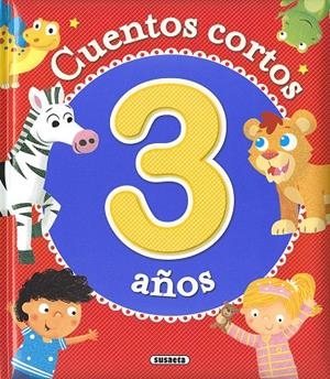 Cuentos cortos para 3 años | 9788467765045 | Susaeta, Equipo | Librería Castillón - Comprar libros online Aragón, Barbastro