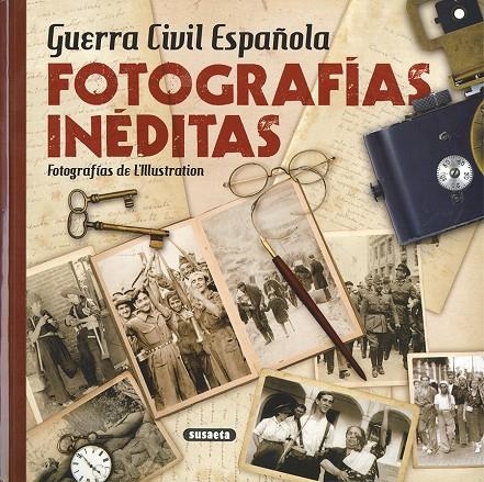 Guerra Civil Española. Fotografías inéditas | 9788467763409 | L'Illustration | Librería Castillón - Comprar libros online Aragón, Barbastro