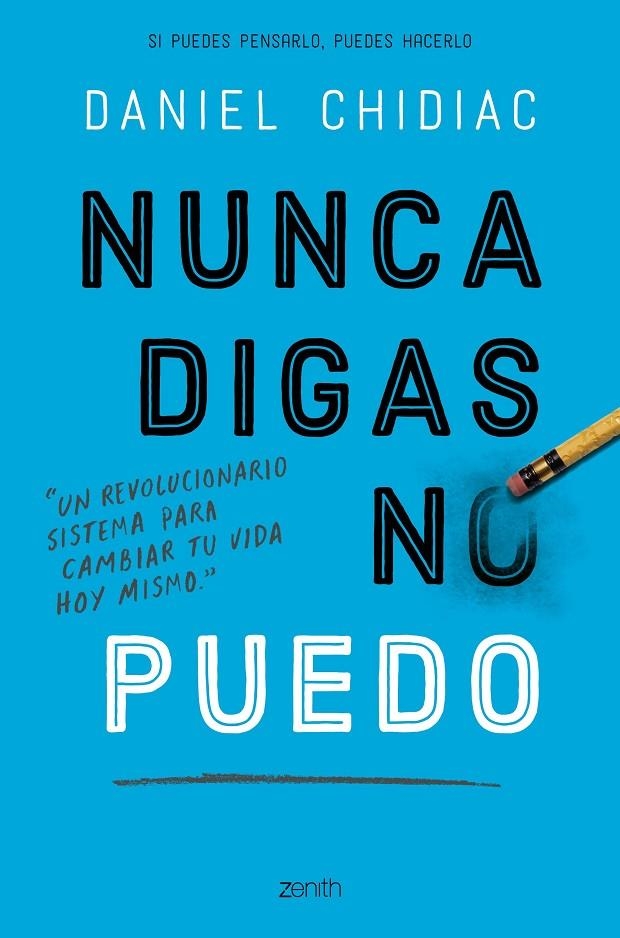 Nunca digas no puedo | 9788408200802 | Chidiac, Daniel | Librería Castillón - Comprar libros online Aragón, Barbastro