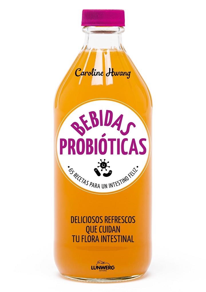 Bebidas probióticas | 9788416890767 | Hwang, Caroline | Librería Castillón - Comprar libros online Aragón, Barbastro