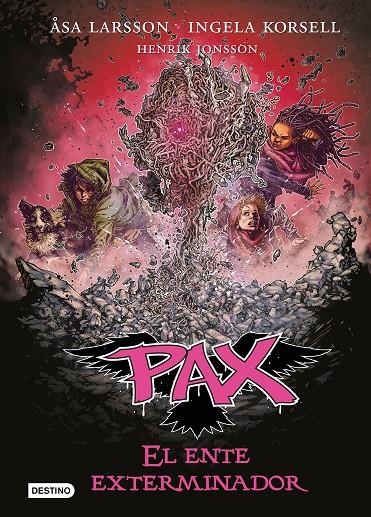 Pax. El ente exterminador | 9788408201236 | Larsson, Åsa | Librería Castillón - Comprar libros online Aragón, Barbastro