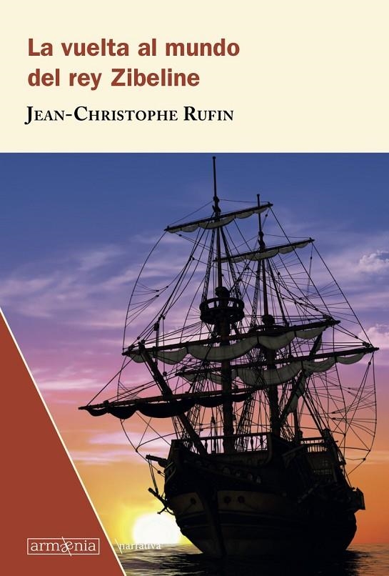 La vuelta al mundo del rey Zibeline | 9788494734571 | Rufin, Jean-Christophe | Librería Castillón - Comprar libros online Aragón, Barbastro