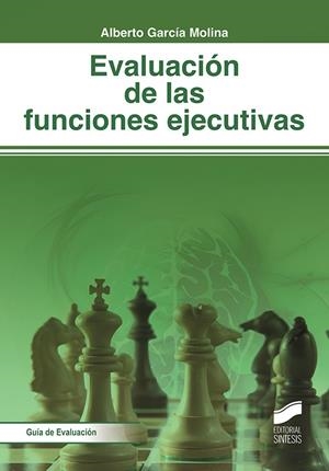 Evaluación de las funciones ejecutivas | 9788491711346 | García Molina, Alberto | Librería Castillón - Comprar libros online Aragón, Barbastro