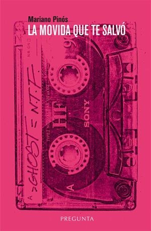 La movida que te salvó | 9788494613425 | Pinós Cristóbal, Mariano | Librería Castillón - Comprar libros online Aragón, Barbastro