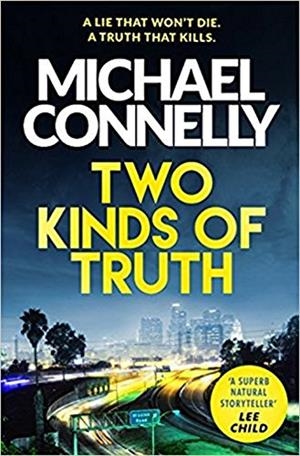Two kinds of truth | 9781409147589 | Connelly, Michael | Librería Castillón - Comprar libros online Aragón, Barbastro