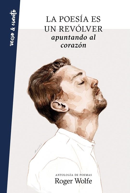 La poesía es un revólver apuntando al corazón | 9788403519503 | Roger Wolfe | Librería Castillón - Comprar libros online Aragón, Barbastro