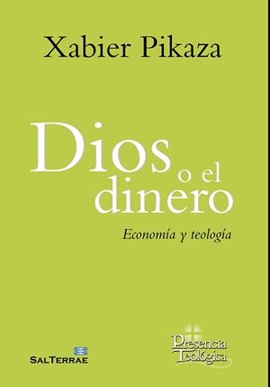 Dios o el dinero | 9788429327915 | Pikaza, Xabier | Librería Castillón - Comprar libros online Aragón, Barbastro