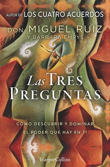 Las tres preguntas | 9788491393450 | Ruiz, Don Migue ; /Emrys, Barbara | Librería Castillón - Comprar libros online Aragón, Barbastro