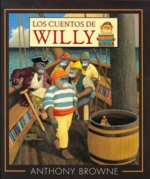 Los cuentos de Willy | 9786071656353 | Browne, Anthony | Librería Castillón - Comprar libros online Aragón, Barbastro