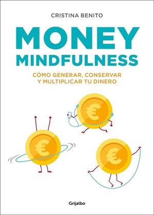 Money Mindfulness | 9788417338374 | Cristina Benito | Librería Castillón - Comprar libros online Aragón, Barbastro