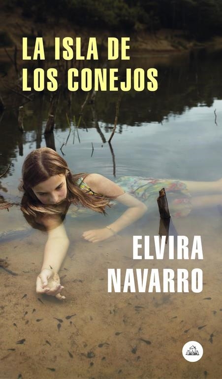 La isla de los conejos | 9788439734826 | Elvira Navarro | Librería Castillón - Comprar libros online Aragón, Barbastro