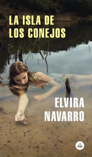 La isla de los conejos | 9788439734826 | Elvira Navarro | Librería Castillón - Comprar libros online Aragón, Barbastro