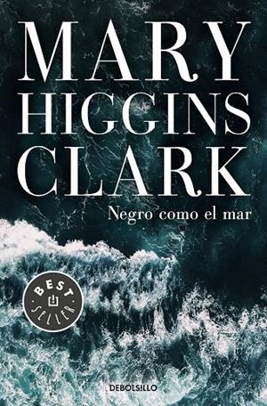 Negro como el mar | 9788466346054 | Mary Higgins Clark | Librería Castillón - Comprar libros online Aragón, Barbastro
