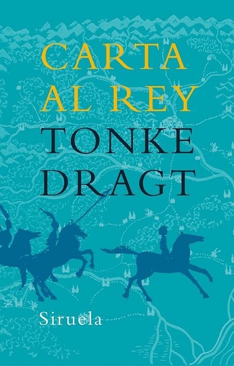 CARTA AL REY   TE-127 | 9788478449118 | DRAGT, TONKE | Librería Castillón - Comprar libros online Aragón, Barbastro