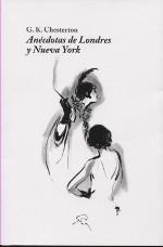 ANECDOTAS DE LONDRES Y NEW YORK | 9788494320750 | CHESTERTON, GILBERT KEITH | Librería Castillón - Comprar libros online Aragón, Barbastro