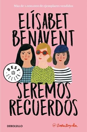 Seremos recuerdos (Canciones y recuerdos 2) | 9788466346504 | Elísabet Benavent | Librería Castillón - Comprar libros online Aragón, Barbastro