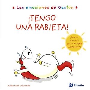 Las emociones de Gastón. ¡Tengo una rabieta! | 9788469625507 | Chien Chow Chine, Aurélie | Librería Castillón - Comprar libros online Aragón, Barbastro
