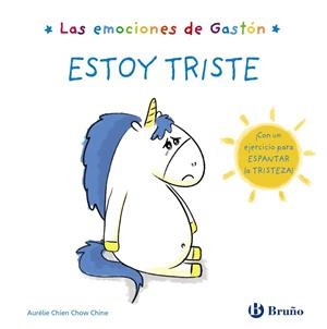 Las emociones de Gastón. Estoy triste | 9788469625521 | Chien Chow Chine, Aurélie | Librería Castillón - Comprar libros online Aragón, Barbastro