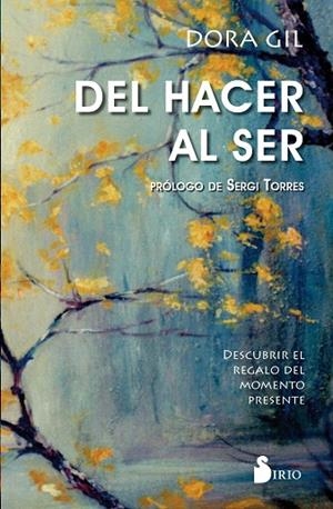 Del hacer al ser | 9788417399658 | GIL, DORA | Librería Castillón - Comprar libros online Aragón, Barbastro
