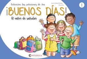 ¡Buenos días! : El valor de saludar | 9788417091873 | Galard Antiga, Joana | Librería Castillón - Comprar libros online Aragón, Barbastro