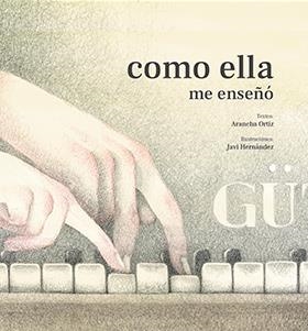 Como ella me enseñó | 9788469766842 | Ortiz, Arancha | Librería Castillón - Comprar libros online Aragón, Barbastro