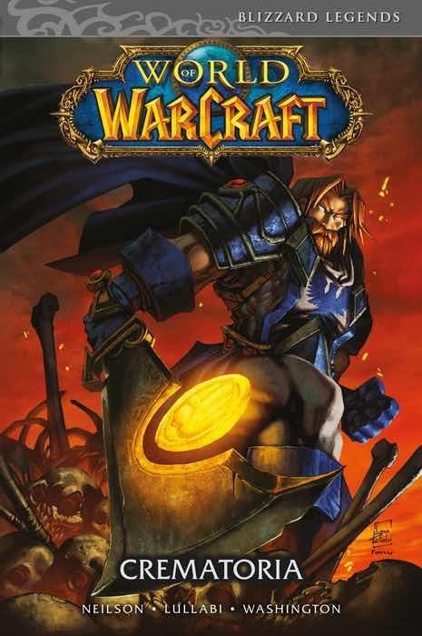 WORLD OF WARCRAFT : CREMATORIA | 9788491678120 | WASHINGTON, TONY | Librería Castillón - Comprar libros online Aragón, Barbastro