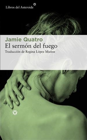 El sermón del fuego | 9788417007720 | Quatro, Jamie | Librería Castillón - Comprar libros online Aragón, Barbastro