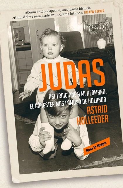 Judas | 9788417511258 | Astrid Holleeder | Librería Castillón - Comprar libros online Aragón, Barbastro