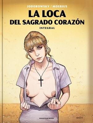 La loca del Sagrado Corazón | 9788417511227 | Alejandro Jodorowsky  Moebius | Librería Castillón - Comprar libros online Aragón, Barbastro