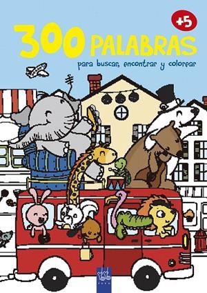 300 palabras para buscar, encontrar y colorear +5. Transportes | 9788408200840 | YOYO | Librería Castillón - Comprar libros online Aragón, Barbastro