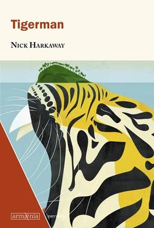 Tigerman | 9788494734595 | Harkaway, Nick | Librería Castillón - Comprar libros online Aragón, Barbastro