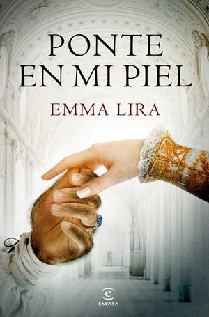 Ponte en mi piel | 9788467053418 | Lira, Emma | Librería Castillón - Comprar libros online Aragón, Barbastro