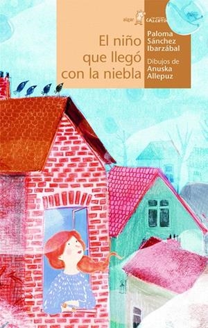 El niño que llegó con la niebla | 9788491422648 | ALLEPUZ, ANUSKA | Librería Castillón - Comprar libros online Aragón, Barbastro