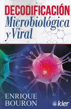 Decodificación microbiológica y viral | 9788417581152 | Bouron, Enrique | Librería Castillón - Comprar libros online Aragón, Barbastro