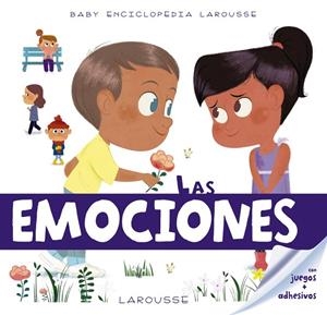Baby enciclopedia. Las emociones | 9788417273224 | Larousse Editorial | Librería Castillón - Comprar libros online Aragón, Barbastro