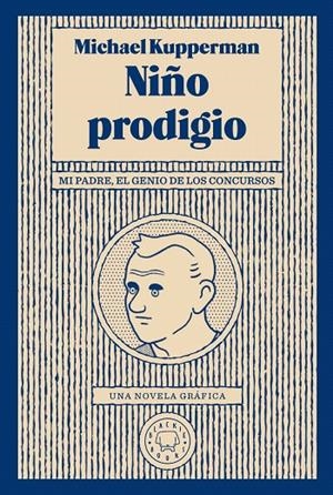 Niño prodigio | 9788417552046 | Kupperman, Michael | Librería Castillón - Comprar libros online Aragón, Barbastro