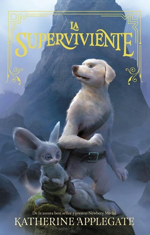 La superviviente | 9788494799785 | Katherine Applegate | Librería Castillón - Comprar libros online Aragón, Barbastro