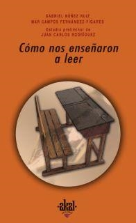 COMO NOS ENSEÑARON A LEER | 9788446022435 | NUÑEZ RUIZ, GABRIEL | Librería Castillón - Comprar libros online Aragón, Barbastro