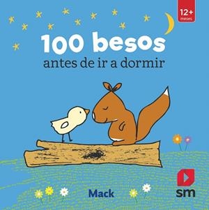 100 BESOS ANTES DE IR A DORMIR | 9788491079712 | Mack, | Librería Castillón - Comprar libros online Aragón, Barbastro