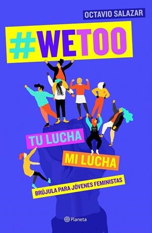 WeToo | 9788408204817 | Salazar, Octavio | Librería Castillón - Comprar libros online Aragón, Barbastro