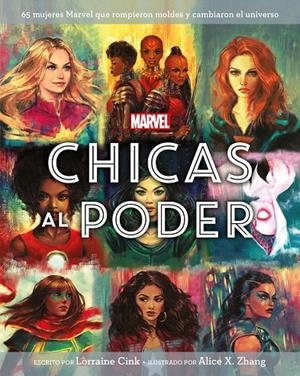 Marvel. Chicas al poder | 9788416914494 | Cink, Lorraine/Zhang, Alice X./Marvel | Librería Castillón - Comprar libros online Aragón, Barbastro