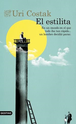 El estilita | 9788423355211 | Costak, Uri | Librería Castillón - Comprar libros online Aragón, Barbastro