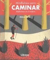 MINDFULNESS PARA CAMINAR REFLEXIONES EN EL SENDERO | 9789463591614 | FORD,ADAMS | Librería Castillón - Comprar libros online Aragón, Barbastro