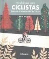 MINDFULNESS PARA CICLISTAS BUSCANDO ARMONIA SOBRE DOS RUEDA | 9789463591584 | MOORE,NICK | Librería Castillón - Comprar libros online Aragón, Barbastro