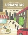 MINDFULNESS PARA URBANITAS LA ALEGRIA DE VIDA EN LA CIUDAD | 9789463591591 | SCOTT,LUCY ANNA | Librería Castillón - Comprar libros online Aragón, Barbastro
